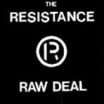 RAW DEAL [1987] RESISTANCE RECORD COMPANY RRC-002