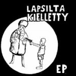 LAPSILTA KIELLETTY EP [1985] LIHATUOTANTO 006